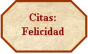 Octgono: Citas: Felicidad