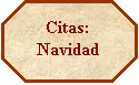 Octgono: Citas: 
Navidad
